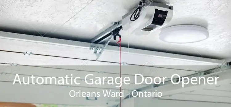 Automatic Garage Door Opener Orleans Ward - Ontario