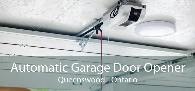 Automatic Garage Door Opener Queenswood - Ontario