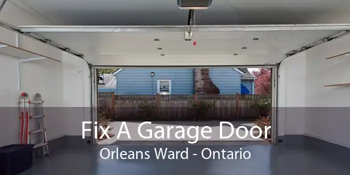 Fix A Garage Door Orleans Ward - Ontario