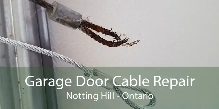 Garage Door Cable Repair Notting Hill - Ontario