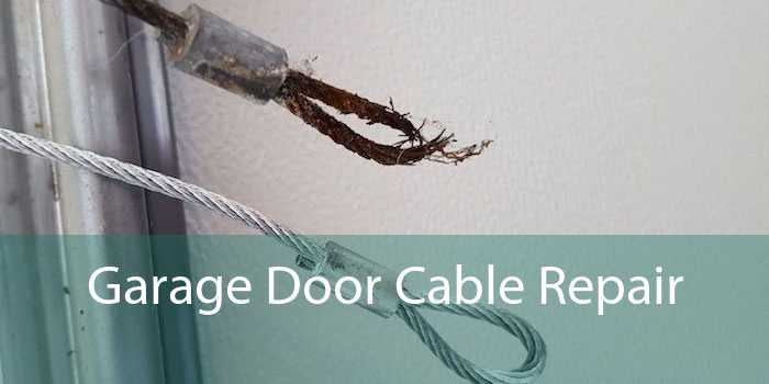 Garage Door Cable Repair 