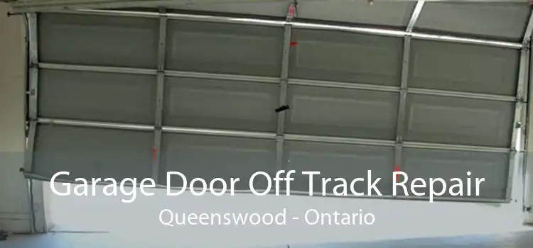 Garage Door Off Track Repair Queenswood - Ontario