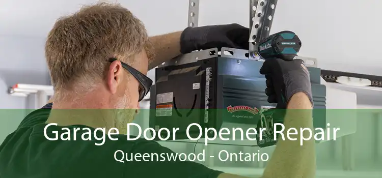 Garage Door Opener Repair Queenswood - Ontario