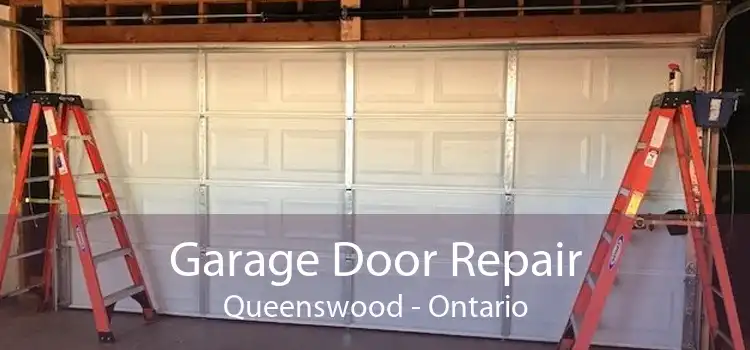 Garage Door Repair Queenswood - Ontario