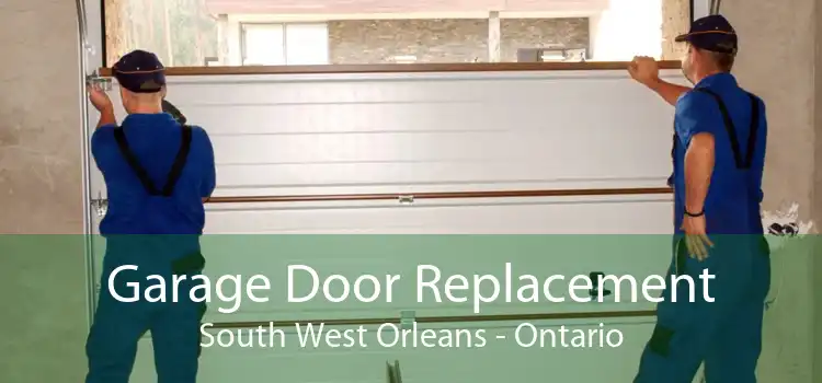 Garage Door Replacement South West Orleans - Ontario