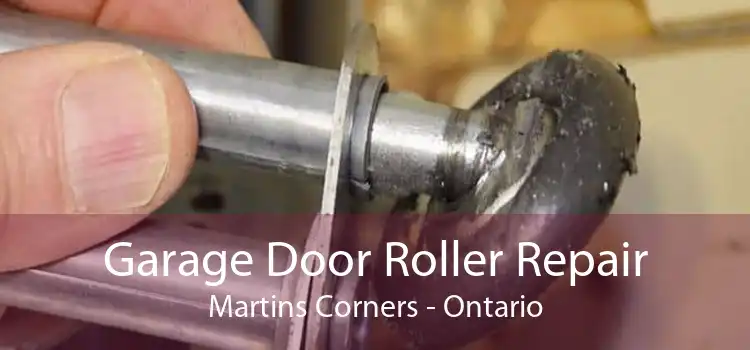 Garage Door Roller Repair Martins Corners - Ontario