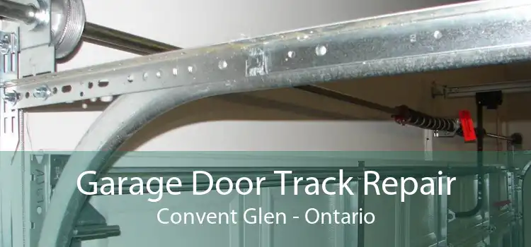 Garage Door Track Repair Convent Glen - Ontario