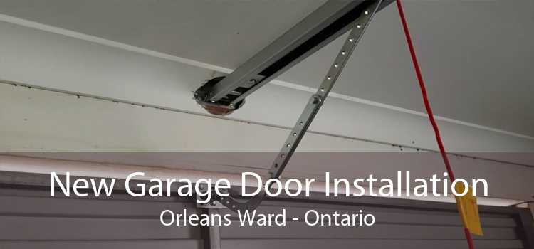 New Garage Door Installation Orleans Ward - Ontario
