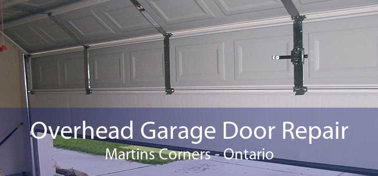 Overhead Garage Door Repair Martins Corners - Ontario