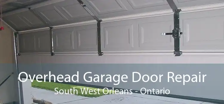 Overhead Garage Door Repair South West Orleans - Ontario