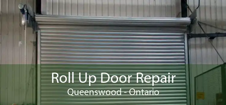Roll Up Door Repair Queenswood - Ontario