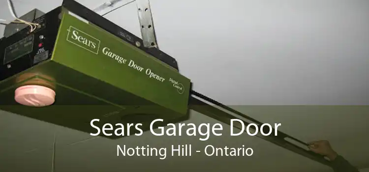 Sears Garage Door Notting Hill - Ontario